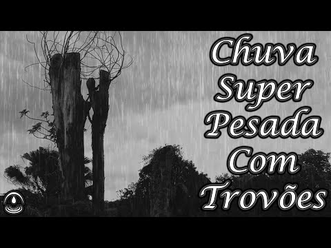 Som de CHUVA SUPER PESADA com TROVÕES para Dormir e Relaxar