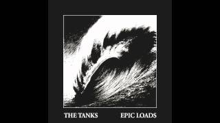 The Tanks - I Can&#39;t Believe I Broke Edge Again