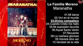 La Familia Moreno - Maranatha - Album Completo