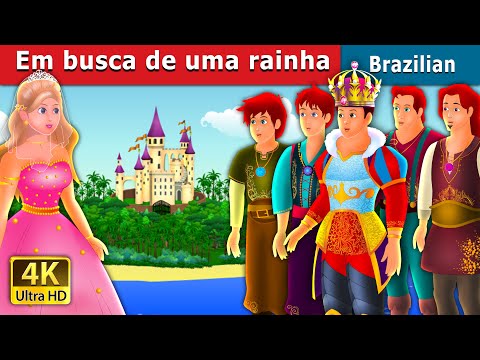 Em busca de uma rainha | Quest for a Queen Story | Portuguese Fairy Tales