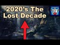 We Are Entering “The Lost Decade” - The Economic Collapse of the 2020’s