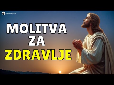 ČUDESNA MOLITVA ZA OZDRAVLJENJE
