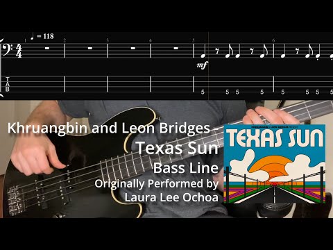 Khruangbin & Leon Bridges - Texas Sun (Bass Line w/ Tabs and Standard Notation)