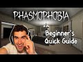How to Play Phasmophobia - Beginner's Quick Guide