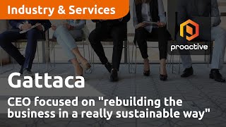 gattaca-ceo-focused-on-rebuilding-the-business-in-a-really-sustainable-way-