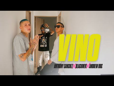 Anthony Sanchez x Blackmen x Andrew DDC - Vino