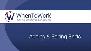 Adding and Editing Shifts