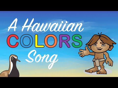 A Hawaiian COLORS Song - Hawaiian Language Learning