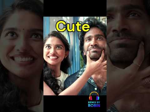 Cute 💞| Dude | Pradeep Ranganathan | Mamitha Baiju | Sai Abhyankkar | Romantic Short |Remix By Robin