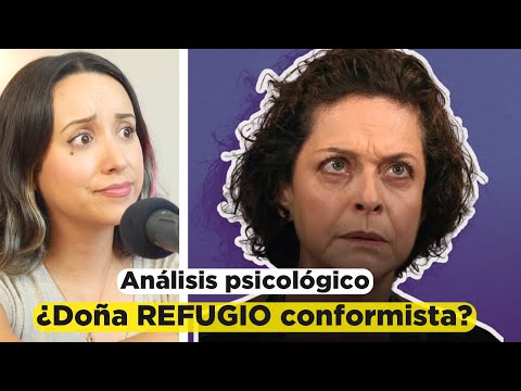PSICÓLOGA ANALIZA: “Personalidad de Doña REFUGIO” - Teresa #6