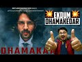 DHAMAKA Movie Review | Yogi Bolta Hai