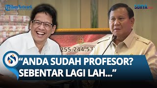 Kelakar Prabowo saat Tanya Menkeu Purbaya: You Sudah Profesor? Sebentar Lagi Lah...