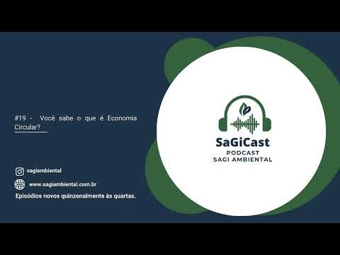 #19 - Você sabe o que é Economia Circular?