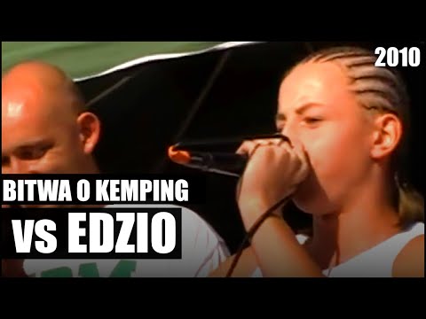 EDZIO VS BITWA O KEMPING 2010 🎤
