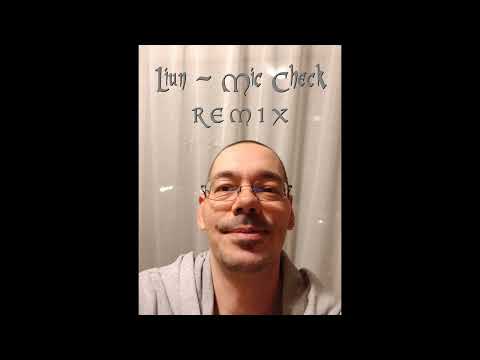 Liun - Mic Check (Remix / Lyrics in der Beschreibung)