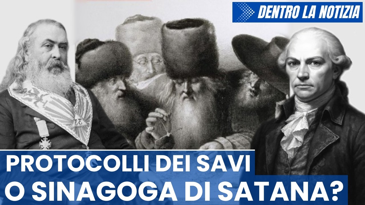 I Protocolli dei Savi Anziani di Sion o della Sinagoga di Satana-Illuminati? 