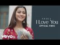 Akull Akull I Love You Official Music Video