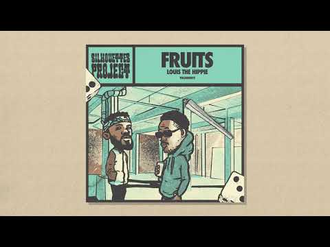Louis The Hippie - Fruits (prod. by Tolushorts)