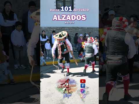Danza 101 ALZADOS Paruro Cusco #danzasperuanas #cusco #danza