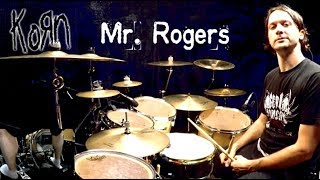 KORN - Mr. Rogers - Drum Cover