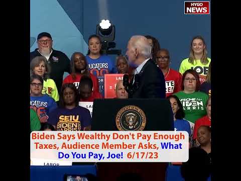 Biden: Billionaires Pay 'Eight Percent'; Heckler: 'What Do You Pay, Joe?' (June 17, 2023)