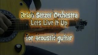 Brian Setzer Orchestra - Let&#39;s Live It Up (guitar cover)