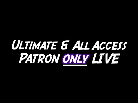 8/4/20 VIP & All Access Patron Only LIVE!