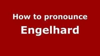 How to pronounce Engelhard