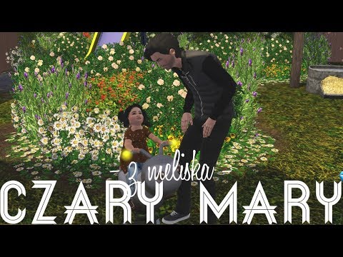 The Sims 3: Czary Mary z Meliską #26 - Odwiedziny u dziadków jak zawsze udane...