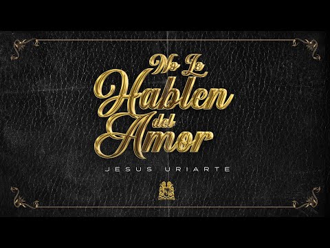 Miniatura de No Le Hablen Del Amor