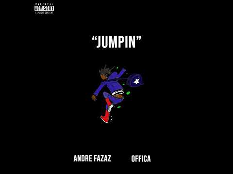 Andre Fazaz - Jumpin x Offica