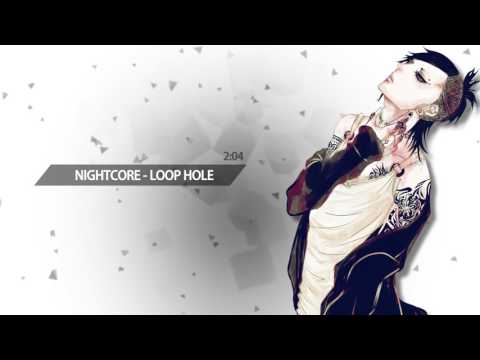 Nightcore - Loop Hole