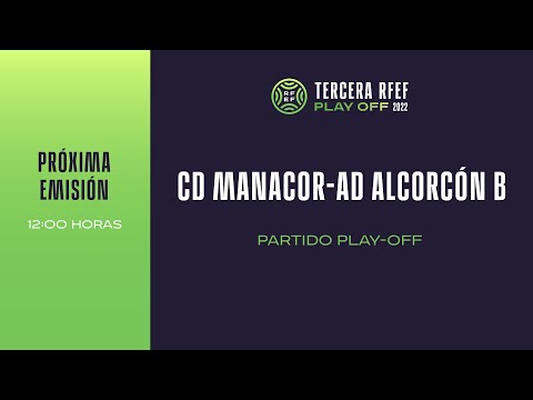 🚨En Directo🚨 PARTIDO CD MANACOR-AD ALCORCÓN B I🔴RFEF