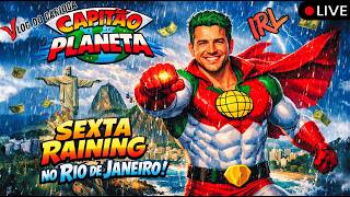 🟢 AO VIVO IRL: 👑⛈️ CHUVA FORTE No Rio AO VIVO | CAPITÃO PLANETA Mostra Quem Comanda a Tempestade 🌍⚡