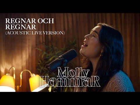 Molly Hammar - Regnar och regnar (Acoustic live version)