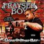 Frayser Boy - Closed Mouth