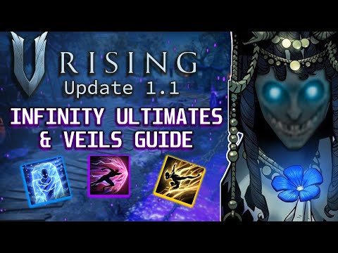 V RISING 1.1 - INFINITY ULTIMATE & VEILS GUIDE - HOW TO LIVE FOREVER