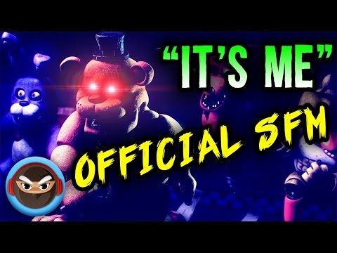 (SFM) FNAF SONG IT'S ME OFFICIAL MUSIC VIDEO ANIMATION
