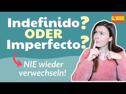 Endlich den Unterschied zwischen INDEFINIDO und IMPERFECTO verstehen!
