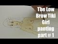 Part # 1 The Low Brow Tiki Girl From The Monster Tiki Hut