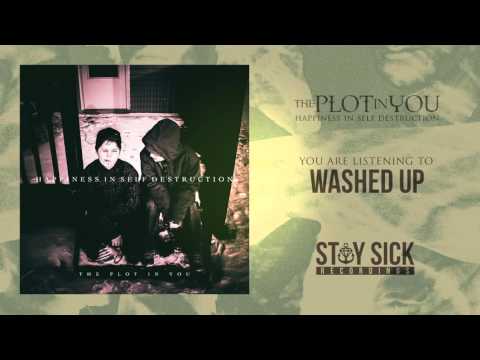 The Plot In You - Washed Up