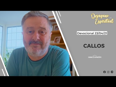 Callos - Desayuno espiritual 23/04/2021
