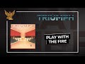 Triumph - Play With The Fire (Official Audio)