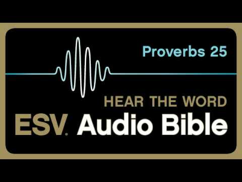 ESV Audio Bible, Proverbs, Chapter 25