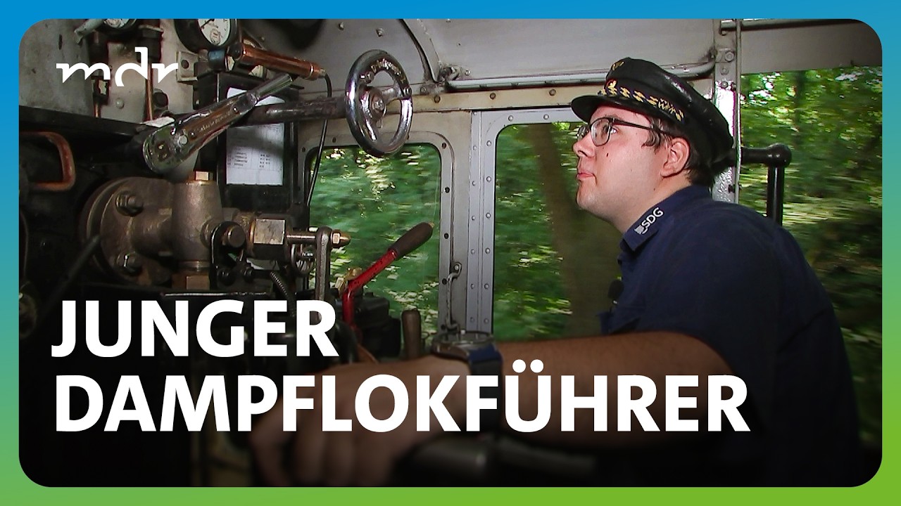 Liebe zur Eisenbahn: 22-Jähriger wird Dampflokführer | MDR um 4 | MDR