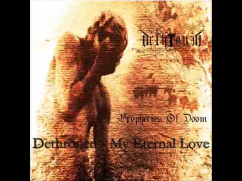 Dethroned - My Eternal Love