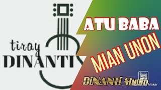 Download lagu Atu Baba#Mian Unon##Lagu Daerah Balantak#Tiray Dinanti mp3