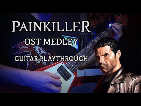 PAINKILLER (OST) - Guitar Medley by Exploration One