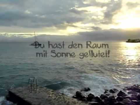 download lagu mp3 mp4 Du Hast Jeden Raum Mit Sonne Geflutet, download lagu Du Hast Jeden Raum Mit Sonne Geflutet gratis, unduh video klip Du Hast Jeden Raum Mit Sonne Geflutet