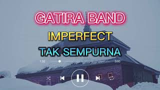 Download lagu TAK SEMPURNA / IMPERFECT | GATIRA BAND | ANZAH GAMING mp3